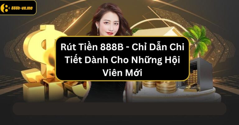 rut tien 888b